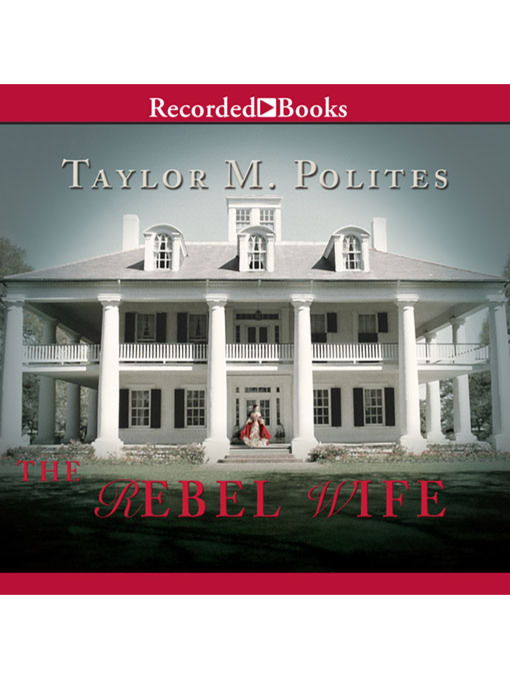 Title details for The Rebel Wife by Taylor M. Polites - Wait list